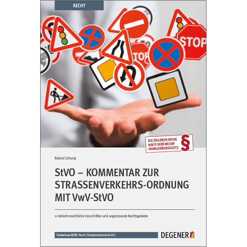 StVO - Kommentar zur Straßenverkehrsordnung mit VwV-StVO » DEGENER