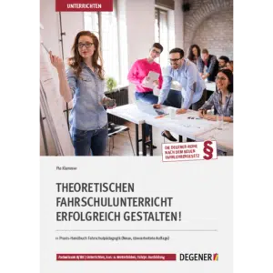 23410-Theoretischen-Fahrschulunterricht-erfolgreich-gestalten-DEGENER-Fahrlehrer-Bibliothek