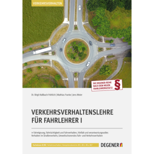 Verkehrsverhaltenlehre für Fahrlehrer I