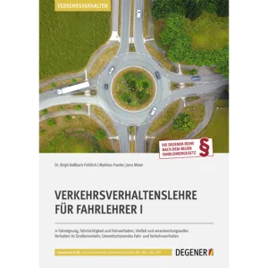 Verkehrsverhaltenlehre für Fahrlehrer I