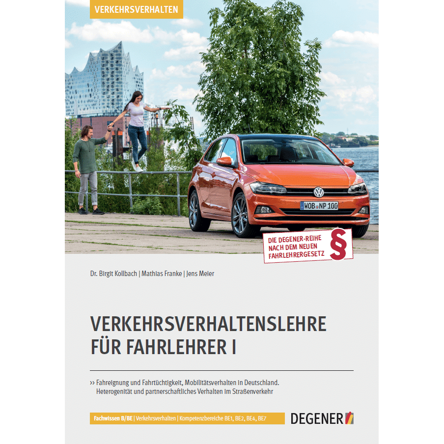 Verkehrsverhaltenslehre für Fahrlehrer I » DEGENER Verlag Onlineshop