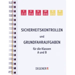 Sicherheitskontrollen und Grundfahraufgaben für die Klassen A und B