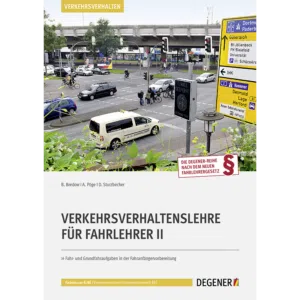Buchcover: Verkehrsverhaltenslehre für Fahrlehrer II von B. Bredow, A. Pöge und D. Sturzbecher, Degener Verlag