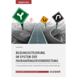 Bildungssteuerung im System der Fahranfängervorbereitung Image