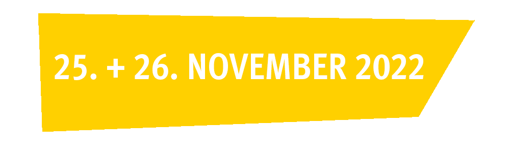 25. und 26. November 2022 25. und 26. November 2022