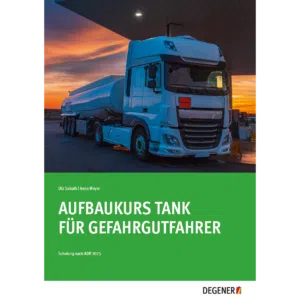 Aufbaukurs Tank für Gefahrgutfahrer
