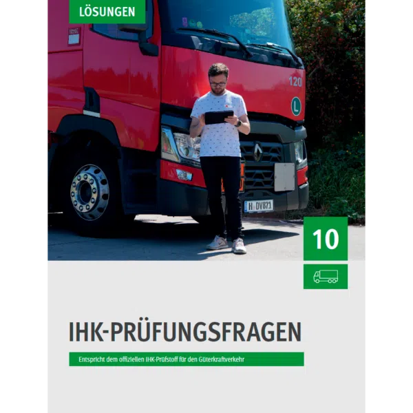 IHK-Prüfungsfragen - Güterkraftverkehr MIT Lösungen (E-Book)