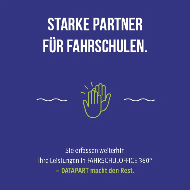 Starke Partner für Fahrschulen. Starke Partner für Fahrschulen.