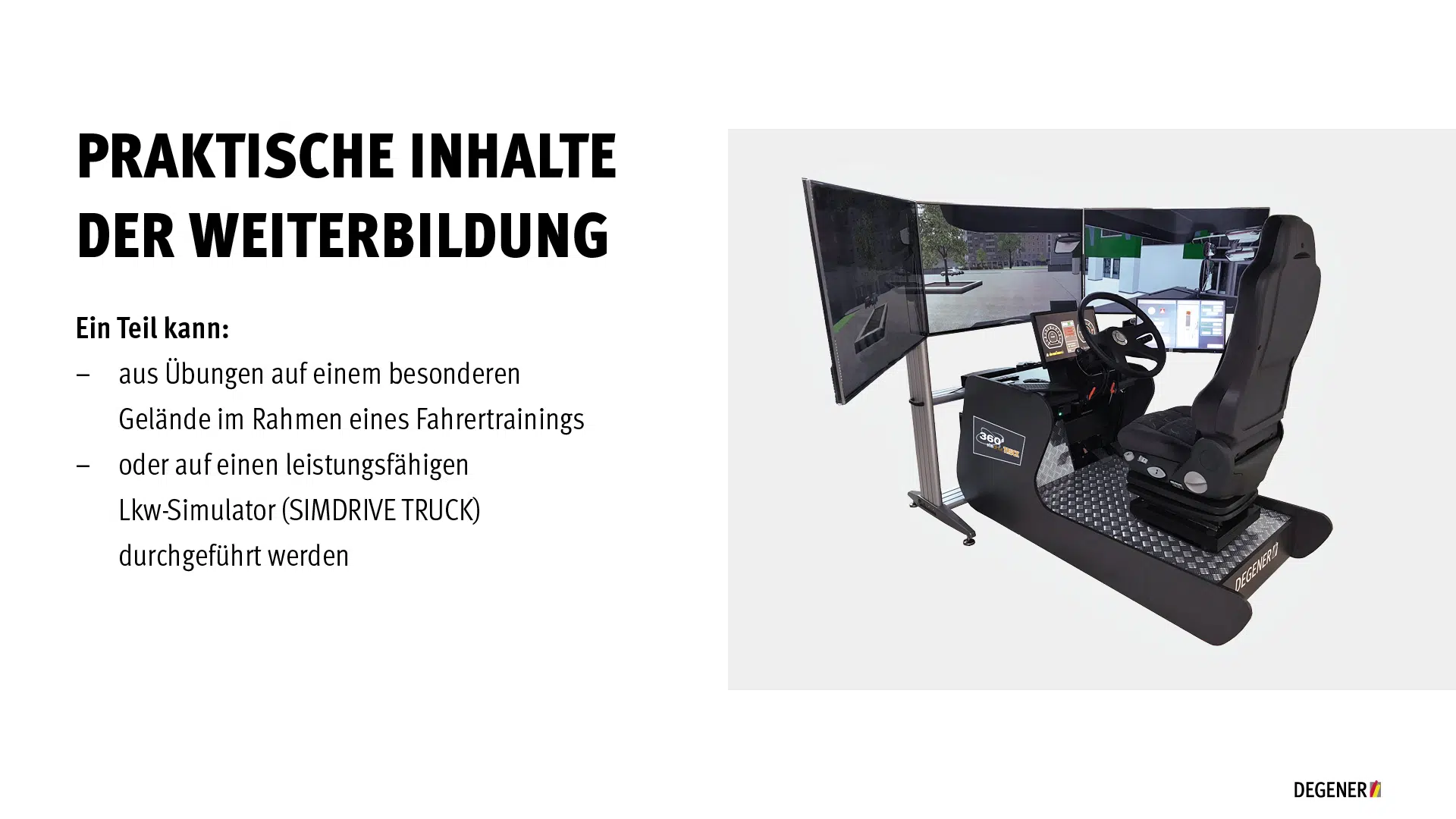 Praktische Inhalte der Weiterbildung Lkw-Fahrsimulator SIMDRIVE TRUCK von DEGENER mit Lenkrad, Fahrersitz und drei Bildschirmen