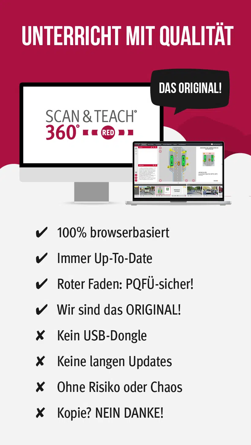Unterricht mit Qualität Scan & Teach 360° RED – browserbasierte Fahrlehrersoftware: 100% browserbasiert, immer aktuell, PQFÜ-sicher, kein USB-Dongle, keine langen Updates