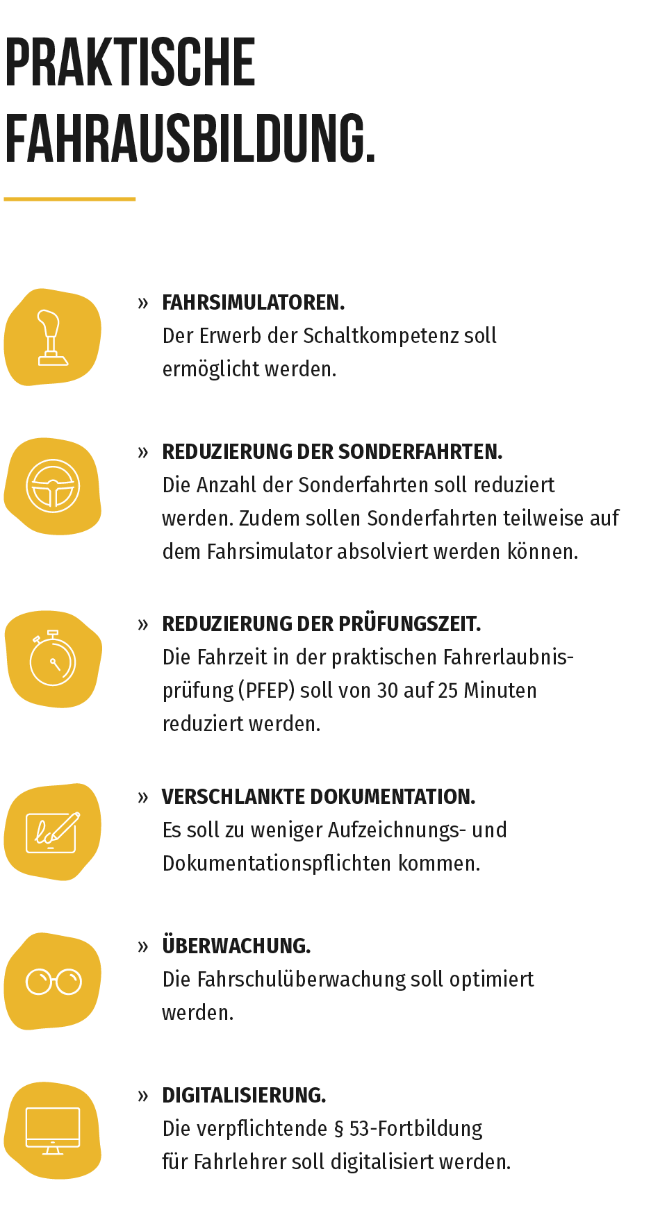 Praktische Ausbildung Infografik zur praktischen Fahrausbildung mit sechs Maßnahmen: Fahrsimulatoren, Reduzierung der Sonderfahrten und Prüfungszeit, verschlankte Dokumentation, Überwachung und Digitalisierung